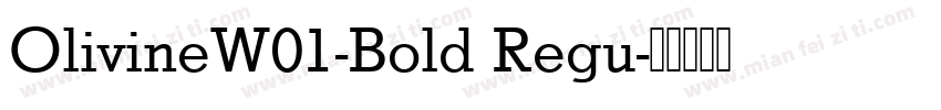 OlivineW01-Bold Regu字体转换